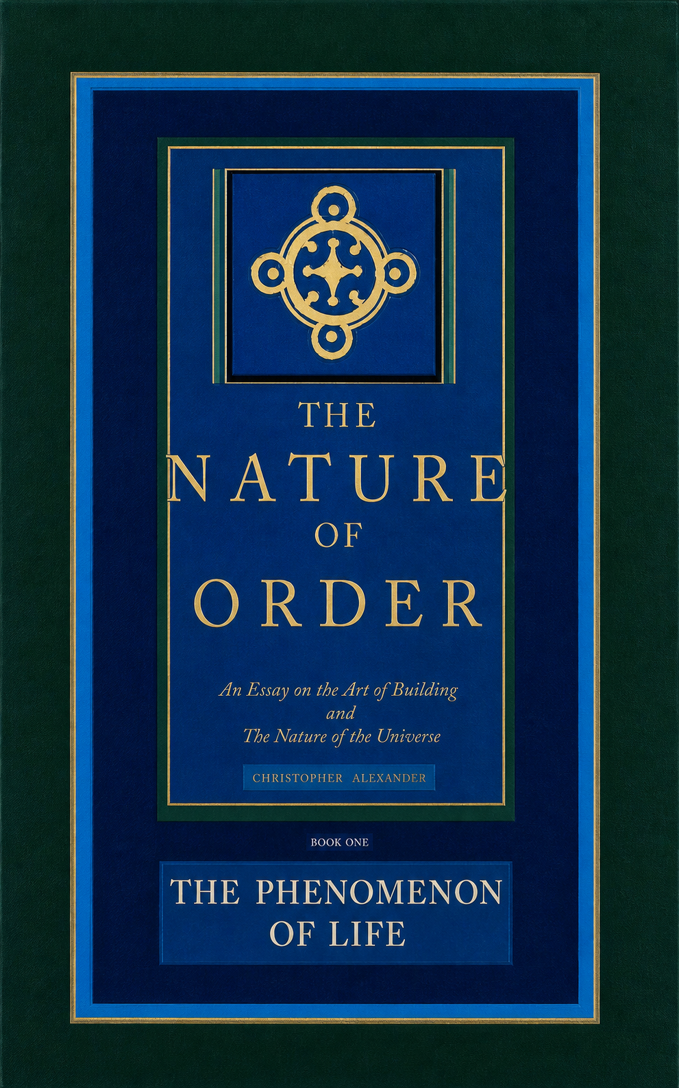 Book cover: The Nature of Order, Book One, The Phenomenon of Life