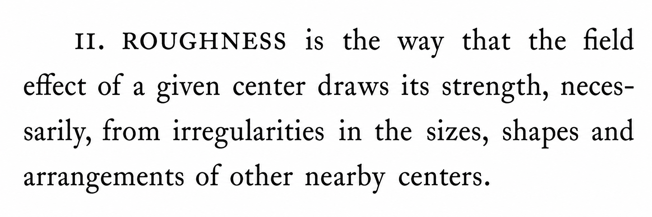 8. Deep interlock and ambiguity g. CONTRAST is the way that a center is strengthened by the sharpness of the cistinction between its character and the character of surrounding centers.